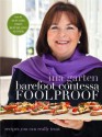 Barefoot Contessa Foolproof: Recipes You Can Trust - Ina Garten
