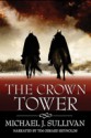 The Crown Tower (The Riyria Chronicles #1) - Michael J. Sullivan, Tim Gerard Reynolds