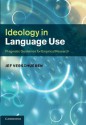 Ideology in Language Use: Pragmatic Guidelines for Empirical Research - Jef Verschueren