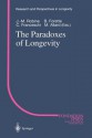 The Paradoxes of Longevity - Jean-Marie Robine, Bernard Forette, Claudio Franceschi