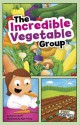 The Incredible Vegetable Group - Marcie Aboff