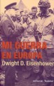 Mi guerra en Europa - Dwight D. Eisenhower