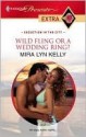 Wild Fling or a Wedding Ring? (Presents Extra) - Mira Lyn Kelly