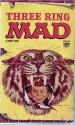 Three Ring Mad - William M. Gaines