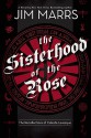 The Sisterhood of the Rose - Jim Marrs