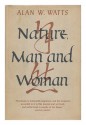 Nature, Man and Woman - Alan Wilson Watts