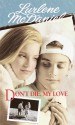 Don't Die, My Love - Lurlene McDaniel