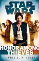 Star Wars: Empire and Rebellion: Honor Among Thieves (Star Wars Empire & Rebellion) - James S.A. Corey