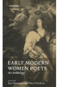 Early Modern Women Poets: An Anthology - Peter Davidson, Jane Stevenson, Julie Saunders, Kate Chedgzoy, Meg Bateman