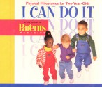 I Can Do It (Book 3): Physical Milestones for Two Year Olds - Sally Lee, Parents Magazine, Sally Lee Parents Magazine