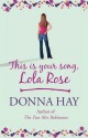 This is Your Song, Lola Rose - Donna Hay