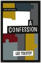 A Confession (Free Age Press Centenary Edition) - Leo Tolstoy