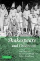 Shakespeare and Childhood - Kate Chedgzoy