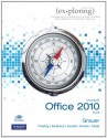 Exploring Microsoft Office 2010 Plus - Robert Grauer, Mary Anne Poatsy, Michelle Hulett, Cynthia Krebs, Keith Mast, Keith Mulbery, Lynn Hogan