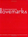 Lovemarks: The Future Beyond Brands - Kevin Roberts