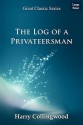 The Log of a Privateersman - Harry Collingwood