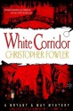 White Corridor (Bryant & May, # 5) - Christopher Fowler