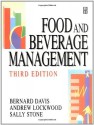 Food and Beverage Management, Third Edition - Bernard Davis, Andrew Lockwood, SALLY STONE