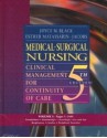 Medical-Surgical Nursing - Joyce M. Black, Esther Matassarin-Jacobs