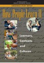 How People Learn II: Learners, Contexts, and Cultures - Board on Science Education, Division of Behavioral and Social Sciences and Education, Board on Behavioral Cognitive and Sensory Sciences, National Academies of Medicine, Committee on How People Learn II the Science and Practice of Learning