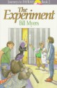 The Experiment - Bill Myers