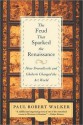 Feud That Sparked the Renaissance: How Brunelleschi and Ghiberti Changed the Art World - Paul Robert Walker