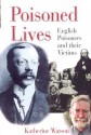 Poisoned Lives: English Poisoners And Their Victims - Katherine Watson