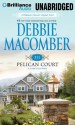 311 Pelican Court - Debbie Macomber, Sandra Burr