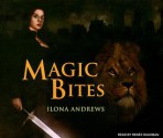Magic Bites - Renée Raudman, Ilona Andrews