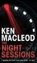 The Night Sessions: A Novel - Ken MacLeod