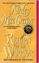 Return of the Warrior (Brotherhood of the Sword) - Kinley MacGregor