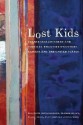 Lost Kids: Vulnerable Children and Youth in Twentieth-Century Canada and the United States - Leslie Paris, Veronica Strong-Boag, Tamara Myers, Mona Gleason