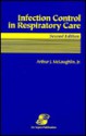 Infection Control in Respiratory Care, Second Edition - Arthur J. McLaughlin Jr., Roberto Palermo
