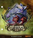 Magic the Gathering: Shadowmoor Player's Guide - Wizards of the Coast, Adam Rex, Omar Rayyan, Lars Grant-West, Brandon Kithkouski, Dave Kendall, Mike Turian, Steve Belledin, Dan Scott, Greg Staples, Aaron Forsythe, Jason Chan, Jesper Ejsing, Todd Lockwood, Steve Prescott, Chippy