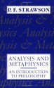 Analysis and Metaphysics: An Introduction to Philosophy - P.F. Strawson