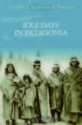 Idle Days in Patagonia - William Henry Hudson