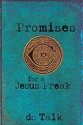 Promises For A Jesus Freak - D.C. Talk, Kelli James