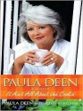 Paula Deen: It Ain't All about the Cookin' - Paula H. Deen, Sherry Suib Cohen