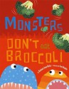 Monsters Don't Eat Broccoli - Barbara Jean Hicks, Sue Hendra