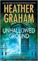 Unhallowed Ground (Harrison Investigation #7) - Heather Graham