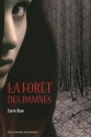 La Forêt des Damnés (Broché) - Carrie Ryan