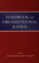 Handbook of Organizational Justice - Jerald Greenberg, Jason A. Colquitt