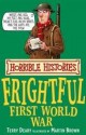 The Frightful First World War (Horrible Histories) - Terry Deary, Martin Brown