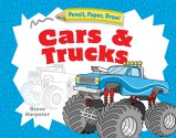 Pencil, Paper, Draw!®: Cars & Trucks - Steve Harpster