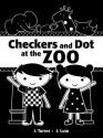 Checkers and Dot at the Zoo - J. Torres, J. Lum