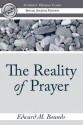 The Reality of Prayer - E.M. Bounds