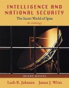 Intelligence and National Security: The Secret World of Spies: An Anthology - Loch K. Johnson, James J. Wirtz