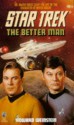 The Better Man - Howard Weinstein