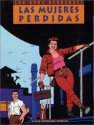 Love & Rockets, Book 3: Las Mujeres Perdidas - Gilbert Hernández, Jamie Hernandez