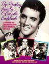 The Presley Family & Friends Cookbook - Donna Presley Early, Ken Beck